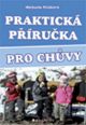 V�ce informac� o v�robku Praktick� p��ru�ka pro ch�vy