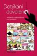 V�ce informac� o v�robku Dot�k�n� dovoleno! - Jak zato�it s nedomazlenost� a b�t spokojen�