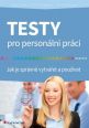 V�ce informac� o v�robku Testy pro person�ln� pr�ci - Jak je spr�vn� vytv��et a pou��vat