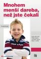 V�ce informac� o v�robku Mnohem men�� dareba, ne� jste �ekali