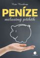 V�ce informac� o v�robku Pen�ze milostn� p��b�h - Zbavte se finan�n�ch t�kost� jednou prov�dy