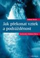 V�ce informac� o v�robku Jak p�ekonat vztek a podr�d�nost - Zachovejte chladnou hlavu