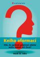 V�ce informac� o v�robku Kniha aformac� - V�te, �e zeptat se spr�vnou ot�zkou, m��e zm�nit v� �ivot?