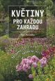 V�ce informac� o v�robku Kv�tiny pro ka�dou zahradu - Spr�vn� rostlina na spr�vn� m�sto