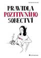 V�ce informac� o v�robku Pravidla pozitivn�ho sobectv�