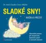 V�ce informac� o v�robku Sladk� sny! - Kn�ka o p�e�it�