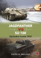 V�ce informac� o v�robku Jagdpanther vs SU�100 - V�chodn� fronta 1945