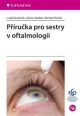 V�ce informac� o v�robku P��ru�ka pro sestry v oftalmologii