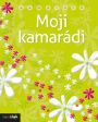 V�ce informac� o v�robku Moji kamar�di - Pam�tn�k
