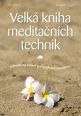 V�ce informac� o v�robku Velk� kniha medita�n�ch technik - Jednoduch� cvi�en� pro ka�dodenn� probl�my