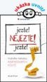 V�ce informac� o v�robku Jezte!, Nejezte! Jezte! - Hubnut� metodou kr�tkodob�ch p�st�