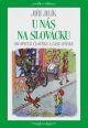 V�ce informac� o v�robku U n�s na Slov�cku - Od opice k �lov�ku a zase zp�tky