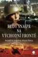 V�ce informac� o v�robku Rud� snajpr na v�chodn� front� - Pam�ti Josifa Pilju�ina