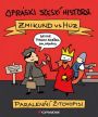V�ce informac� o v�robku Opr�ski s�esk� historje � specj�l