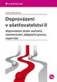 V�ce informac� o v�robku Doprov�zen� v o�et�ovatelstv� II - doprov�zen� sester sestrami, mentorov�n�, adapta�n� proces, supervize