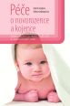 V�ce informac� o v�robku P��e o novorozence a kojence