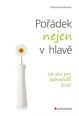 V�ce informac� o v�robku Po��dek nejen v hlav� - 28 dn� pro jednodu��� �ivot