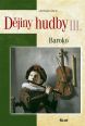 V�ce informac� o v�robku D�jiny hudby III. - Baroko (+ CD)