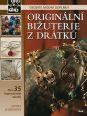 V�ce informac� o v�robku Origin�ln� bi�uterie z dr�tk� - Osobit� m�dn� dopl�ky