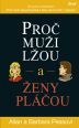 V�ce informac� o v�robku Pro� mu�i l�ou a �eny pl��ou