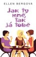 V�ce informac� o v�robku Jak ty mn�, tak j� tob�