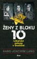 V�ce informac� o v�robku �eny z bloku 10 - L�ka�sk� pokusy v Osv�timi