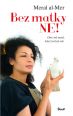 V�ce informac� o v�robku Bez matky ne! - Otec m� unesl, kdy� mi byl rok
