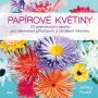 V�ce informac� o v�robku Pap�rov� kv�tiny - 25 p�ekr�sn�ch n�vrh� pro slavnostn� p��le�itosti a zkr�len� interi�ru