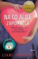 V�ce informac� o v�robku Na co Alice zapomn�la - M��e v�s snad potkat n�co lep��ho ne� ztr�ta pam�ti?