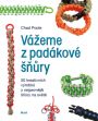 V�ce informac� o v�robku V�eme z pad�kov� ���ry - 50 kreativn�ch v�robk� z nejpevn�j�� ���ry na sv�t�