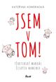 V�ce informac� o v�robku Jsem v tom! T�hotensk� manu�l �esk�ch maminek