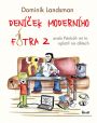V�ce informac� o v�robku Den��ek modern�ho fotra 2 - aneb P�nb�h mi to oplatil na d�tech