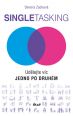 V�ce informac� o v�robku Singletasking - Ud�lejte v�c � jedno po druh�m