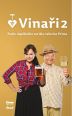 V�ce informac� o v�robku Vina�i II - Podle �sp�n�ho seri�lu televize Prima