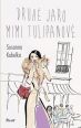 V�ce informac� o v�robku Druh� jaro Mimi Tulipanov�