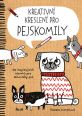 V�ce informac� o v�robku Kreativn� kreslen� pro pejskomily - 50 inspiruj�c�ch n�vrh� pro milovn�ky ps�