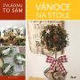 V�ce informac� o v�robku Zvl�dnu to s�m:  V�noce na stole