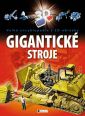 V�ce informac� o v�robku Gigantick� stroje - Velk� encyklopedie s 3D obr�zky