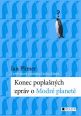 V�ce informac� o v�robku Konec popla�n�ch zpr�v o Modr� planet�