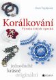 V�ce informac� o v�robku Kor�lkov�n� � v�roba �it�ch �perk�