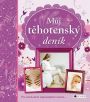 V�ce informac� o v�robku M�j t�hotensk� den�k - Pro va�ich dev�t nejkr�sn�j��ch m�s�c�...