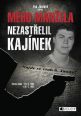 V�ce informac� o v�robku M�ho man�ela nezast�elil Kaj�nek