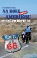 V�ce informac� o v�robku Na kole nap��� Amerikou � 29 dn� po ROUTE 66