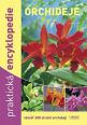 V�ce informac� o v�robku Orchideje - Praktick� encyklopedie - t�m�� 600 druh� orchidej�