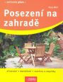 V�ce informac� o v�robku Posezen� na zahrad� - Zahrada plus - 2. vyd�n�