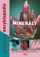 V�ce informac� o v�robku Miner�ly - nerosty uspo��dan� podle mineralogick�ho syst�mu - praktick� encyklopedie