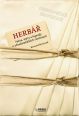 V�ce informac� o v�robku Herb�� - Fakta, m�ty a legendy o afrodiziak�ln�ch rostlin�ch