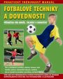 V�ce informac� o v�robku Fotbalov� techniky a dovednosti - P��ru�ka pro hr��e, tren�ry a fanou�ky
