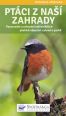 V�ce informac� o v�robku Pt�ci z na�� zahrady - Pozorov�n� a ur�ov�n� nej�ast�j��ch pta��ch obyvatel zahrad a park�