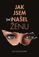 V�ce informac� o v�robku Jak jsem (ne)na�el �enu
